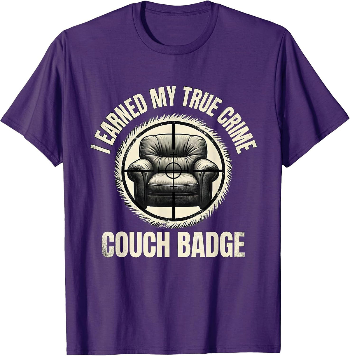 I Earned My True Crime Couch Badge Funny True Crime Fan T-Shirt - Purple