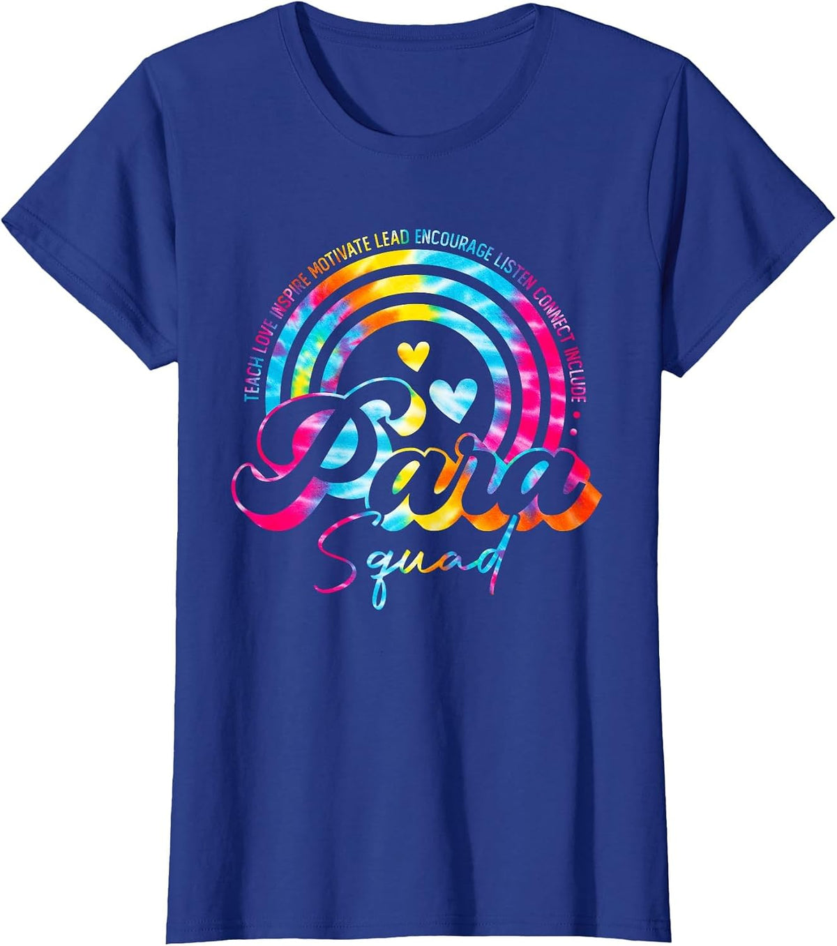 Teach Love Tie Dye Rainbow para Squad Back to School T-Shirt - Royal Blue