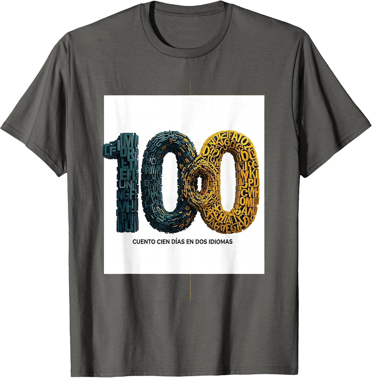 Cuento Cien Días en Dos Idiomas Spanish Teacher 100th Day T-Shirt - Asphalt Grey