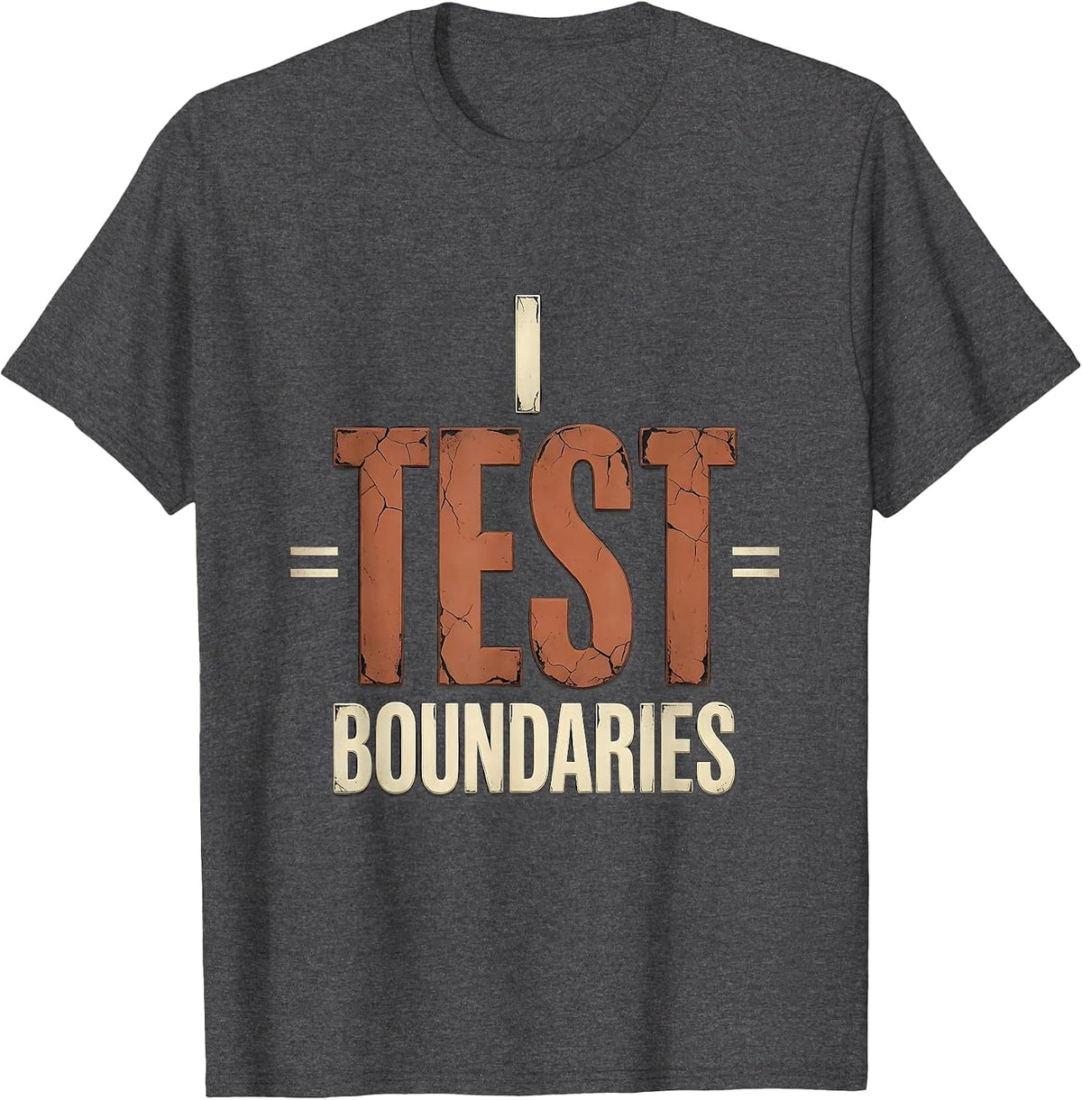 Men's I Test Boundaries Distressed Funny School Counselor T-Shirt - Dark Heather Grey
