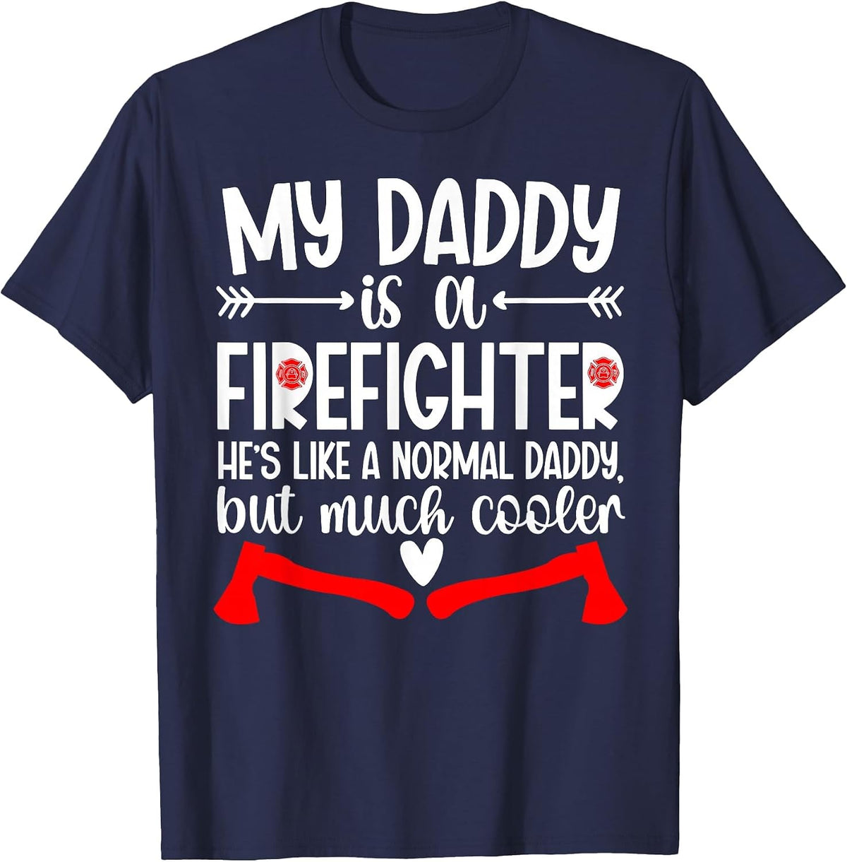 My Daddy is A Firefighter Daughter Fire Daughter T-Shirt - Navy Blue