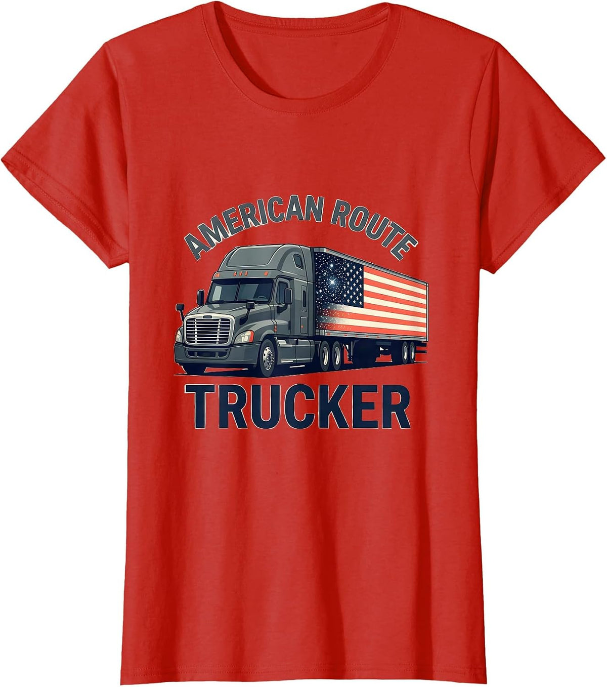 Women's American Route Trucker Patriotic Semi Truck Driver 18 T-Shirt - Red