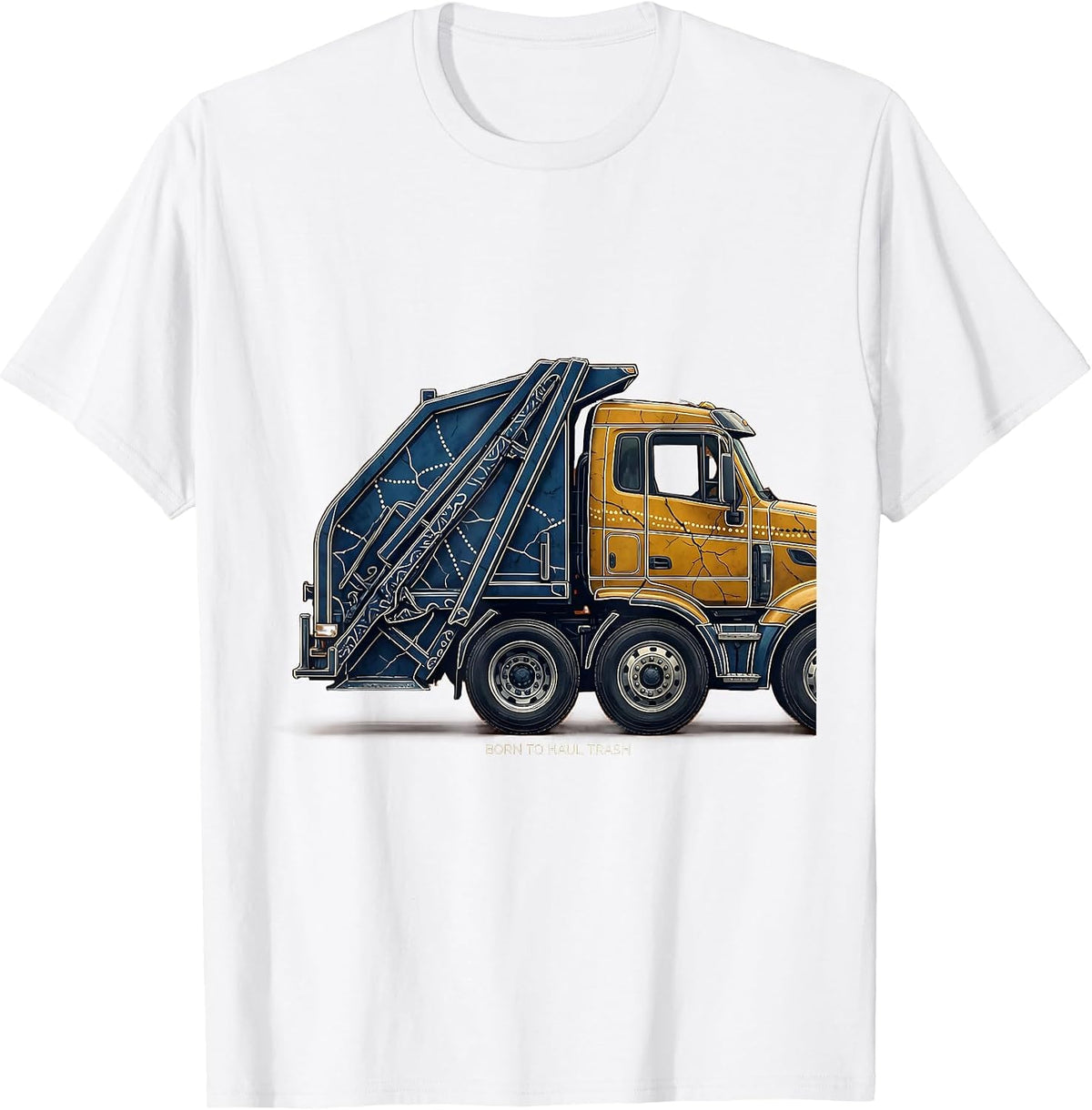 Men's Born to Haul Trash Trash Truck Design T-Shirt - White