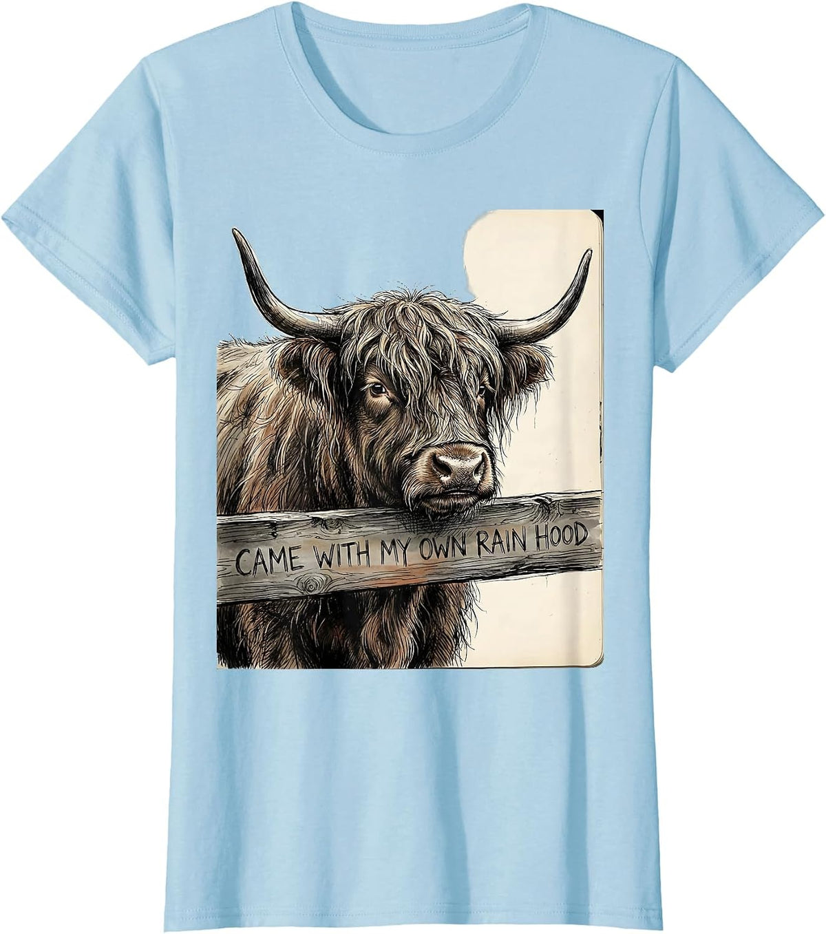 Women's Came With My Own Rain Hood Funny Highland Cow Cute Scottish T-Shirt - Baby Blue