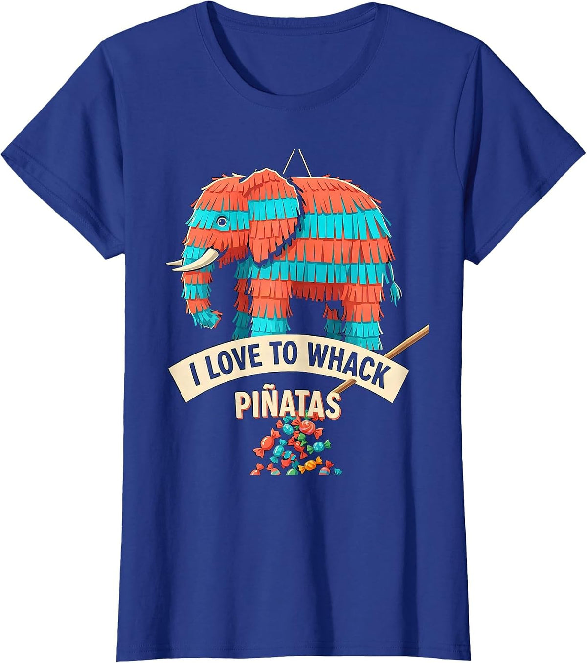 Women's I Love To Whack Piñatas Funny Cinco De Mayo Party Costume T-Shirt - Royal Blue