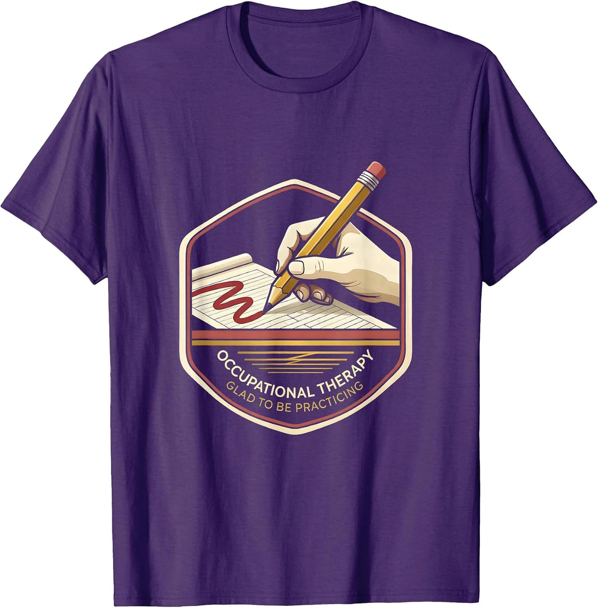 Occupational Therapy Glad To Be Practicing Occupational T-Shirt - Purple
