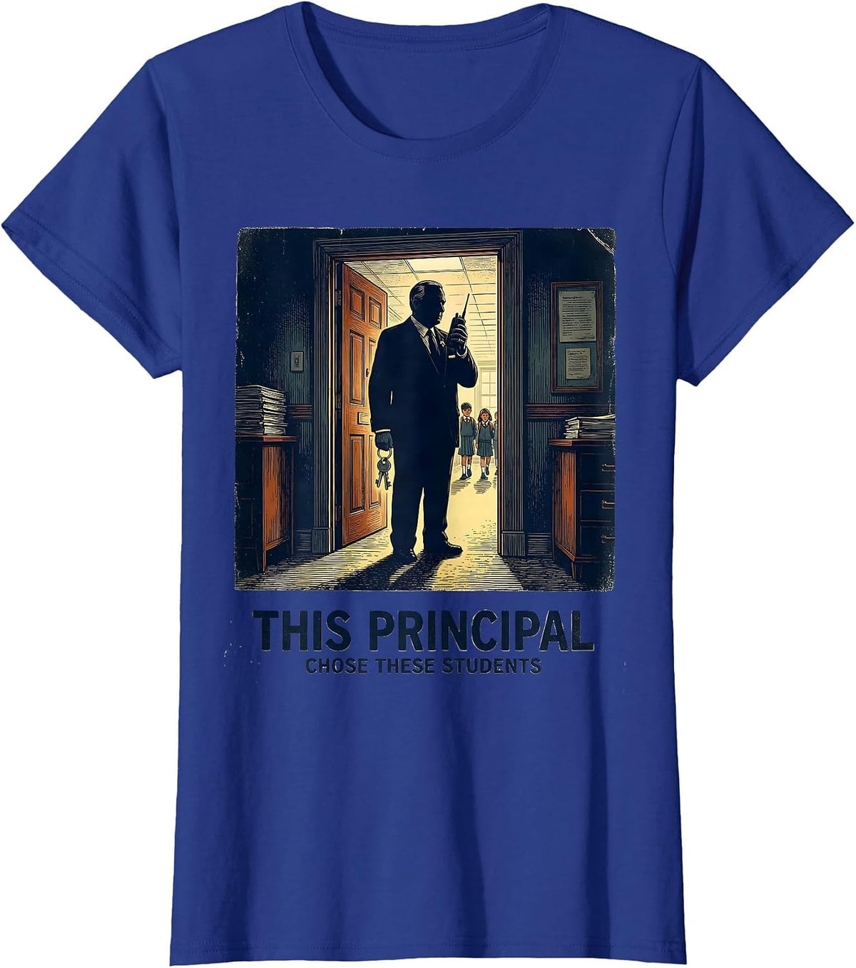 Women's This Principal Chose These Students Vintage Principal T-Shirt - Royal Blue