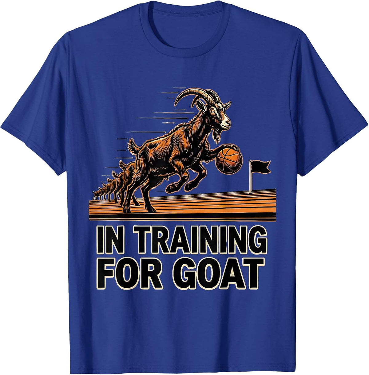 In Training For GOAT Funny Goat Animal Lover Sports Humor T-Shirt - Royal Blue