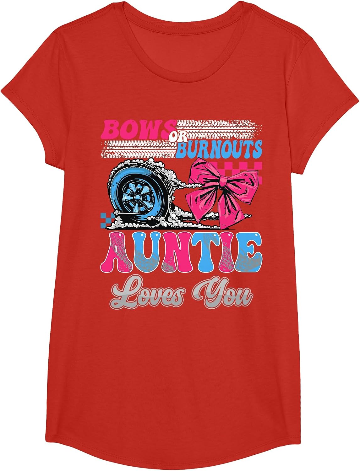 Burnouts or Bows Auntie Loves You Gender Reveal Party T-Shirt - Girls Red