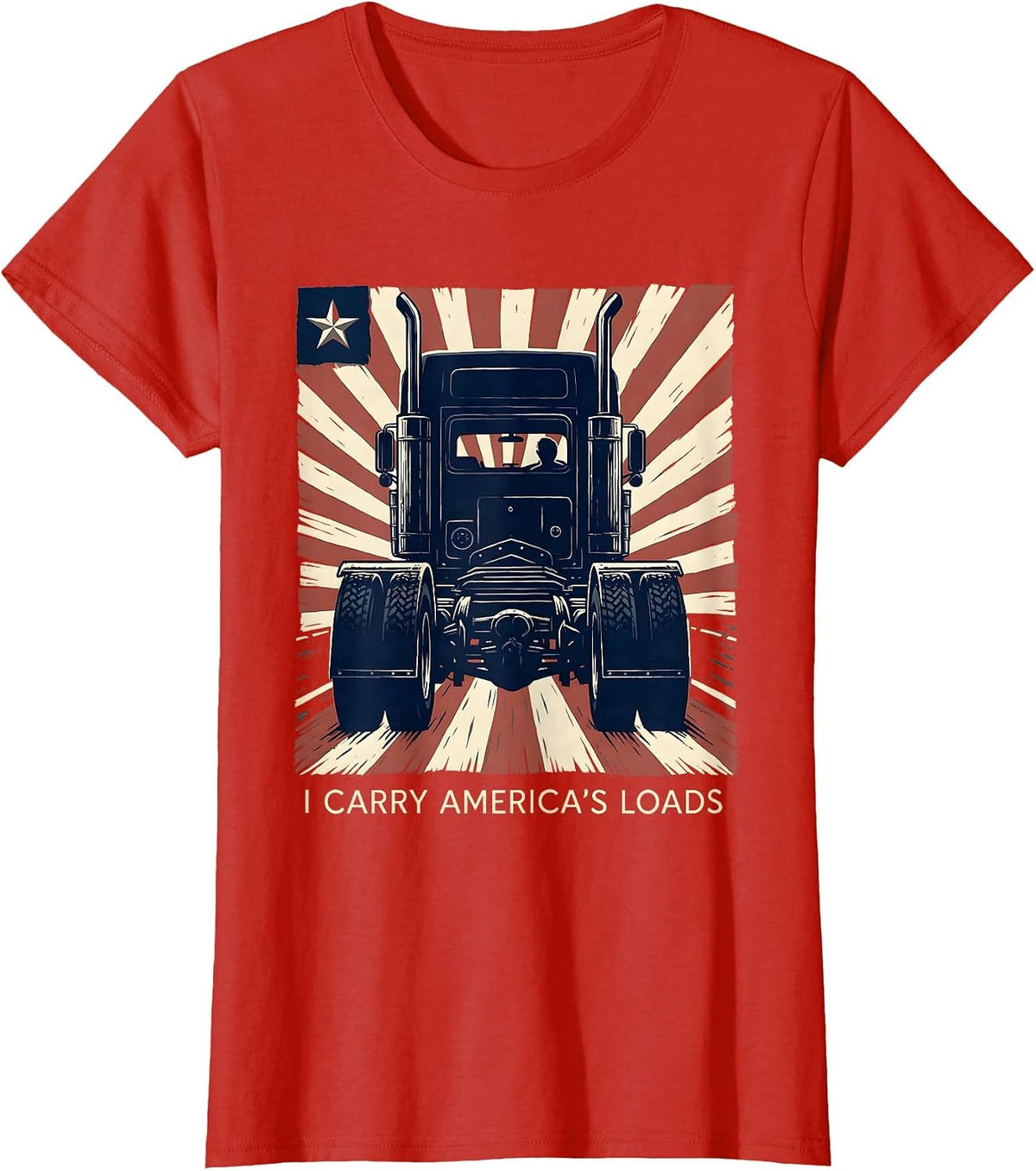 Women's I Carry America's Loads Patriotic Semi Truck Driver Trucker T-Shirt - Red
