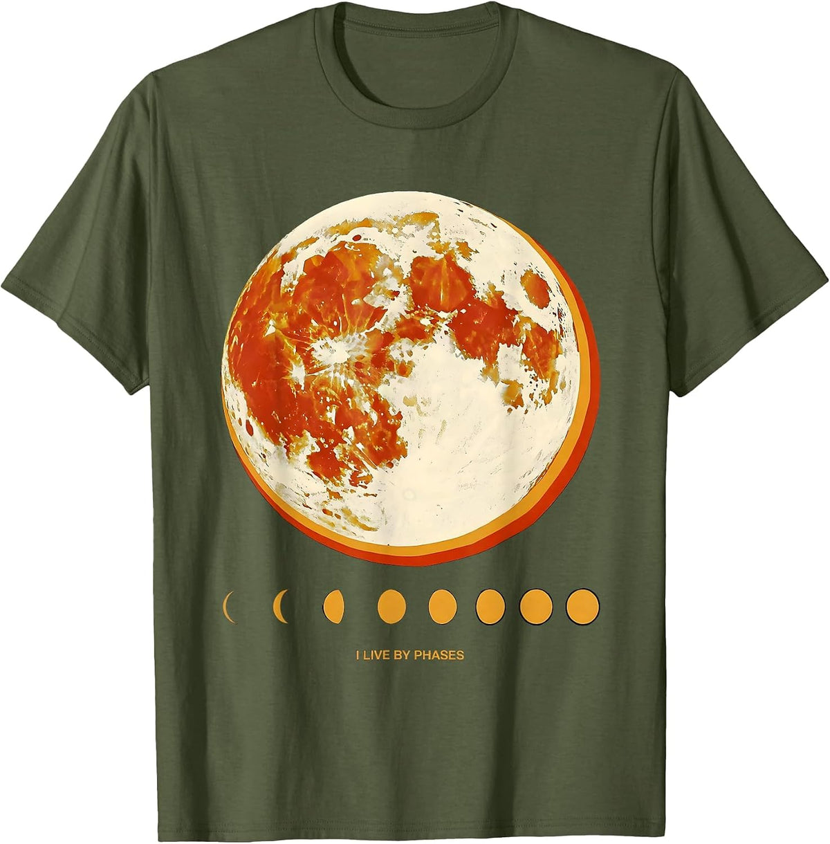 Men's I Live By Phases Celestial Moon Phase Astronomy Astrology T-Shirt - Olive Green