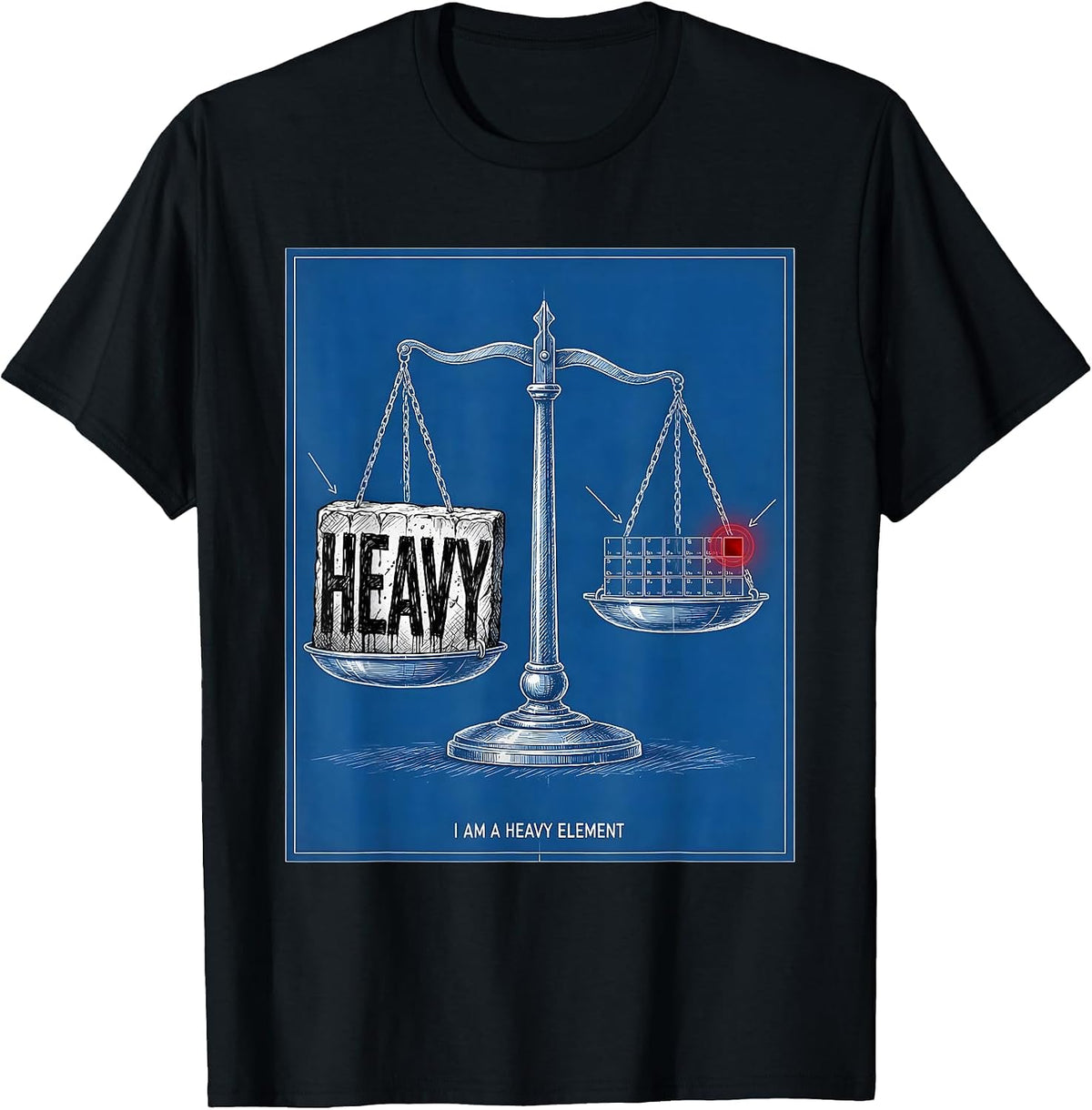 Men's I Am A Heavy Element Technical Blueprint Chemistry Science T-Shirt - Black