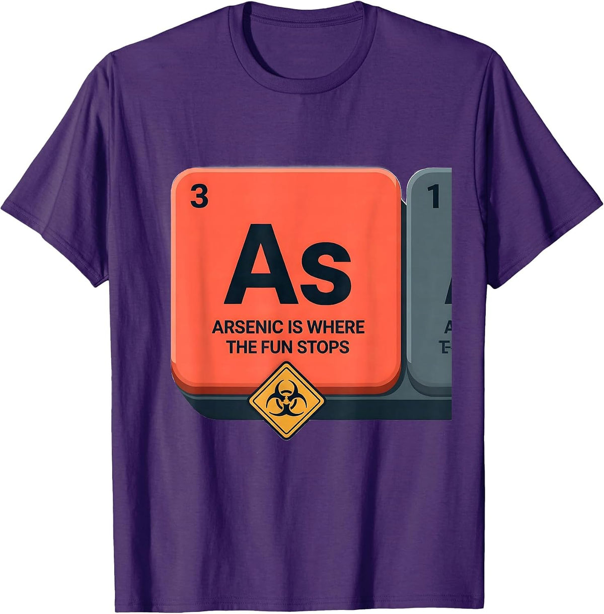 Arsenic Is Where The Fun Stops Funny Science Teacher Humor T-Shirt - Purple
