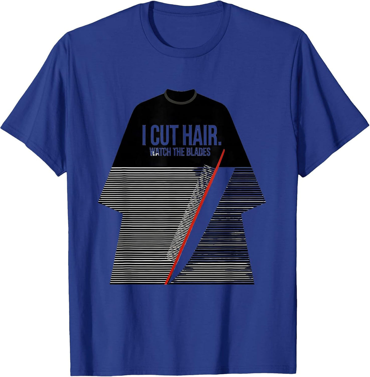 Men's I Cut Hair Watch The Blades Funny Barber Hairstylist Gift T-Shirt - Royal Blue