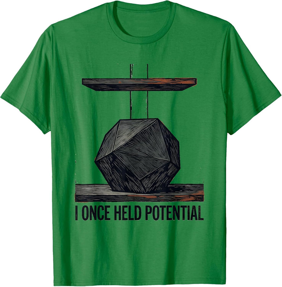 Men's I Once Held Potential Funny Physics Pun Humor T-Shirt - Kelly Green