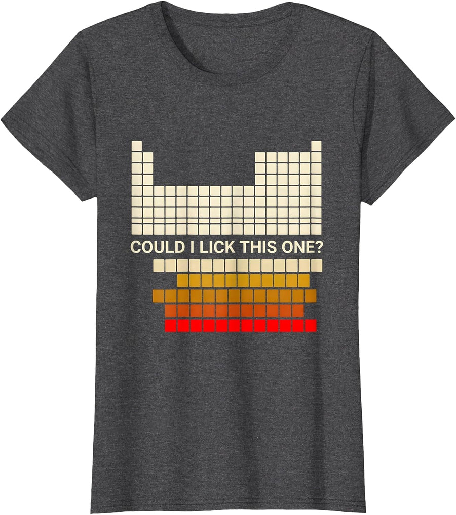 Women's Could I Lick This One Funny Periodic Table Science Teacher T-Shirt - Dark Heather Grey