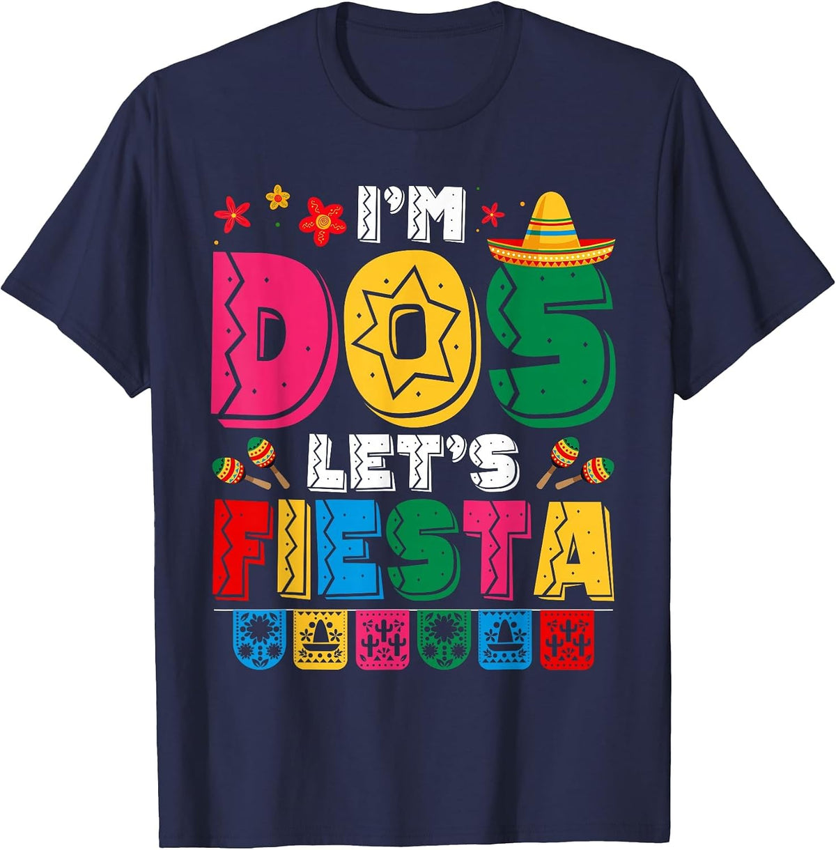 I'm Dos Let's Fiesta Sombrero 2 Years Old 2nd Birthday Kids T-Shirt - Navy Blue