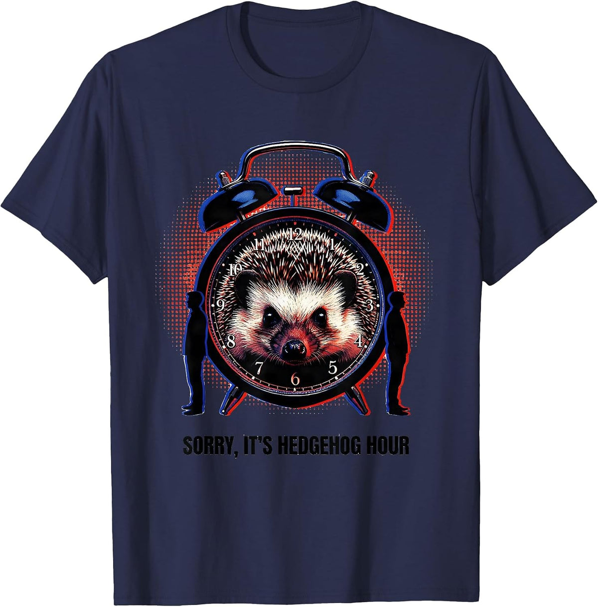 Sorry, It's Hedgehog Hour Funny Pet Lover Humor Gift T-Shirt - Navy Blue
