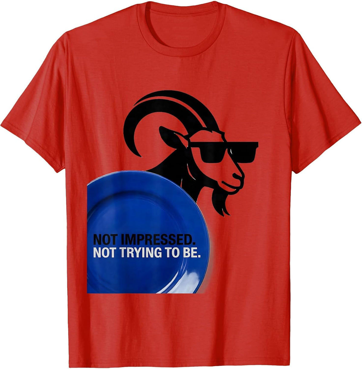 Men's Not Impressed Not Trying To Be Funny Goat Lover Humor T-Shirt - Red