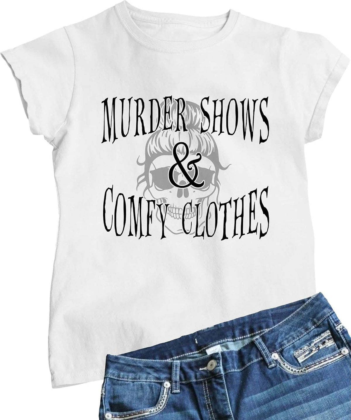 Go All Out Murder Shows & Comfy Clothes Funny Gift True Crime Mens Women T-Shirt - White
