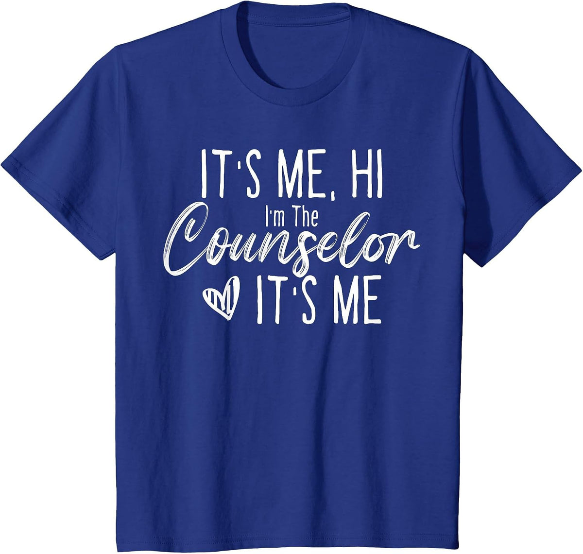 School Counselor It's Me Hi I'm The Counselor Back to School T-Shirt - Royal Blue