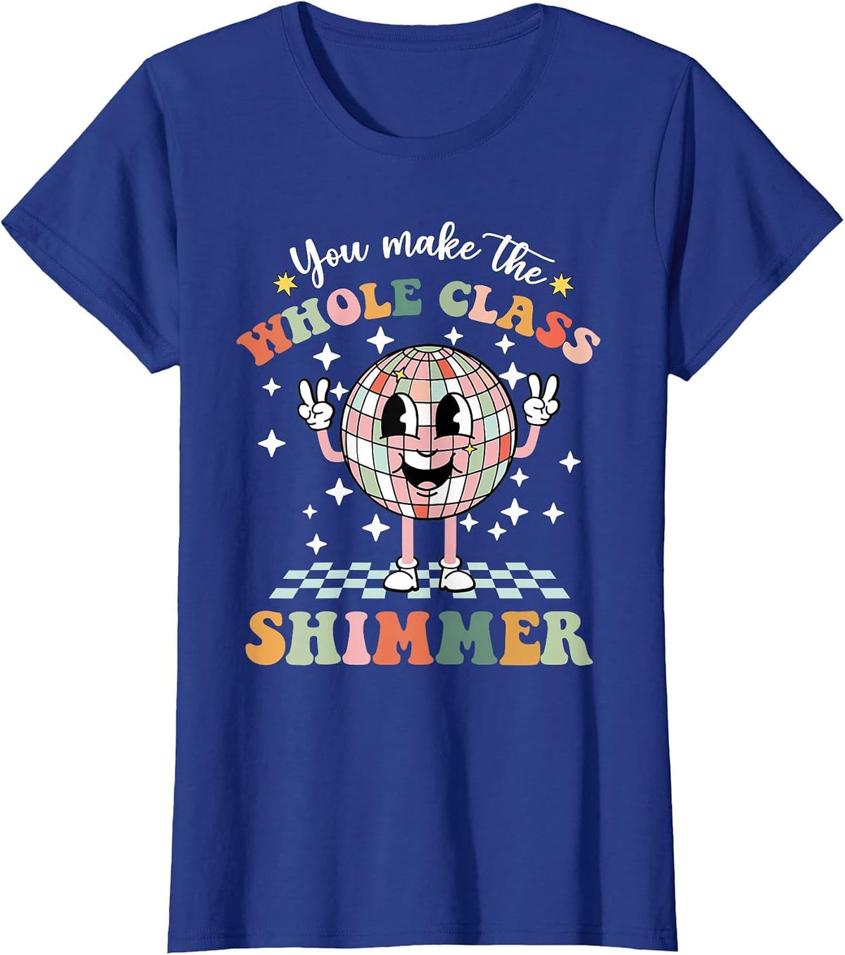 You Make The Whole Class Shimmer T-Shirt - Royal Blue
