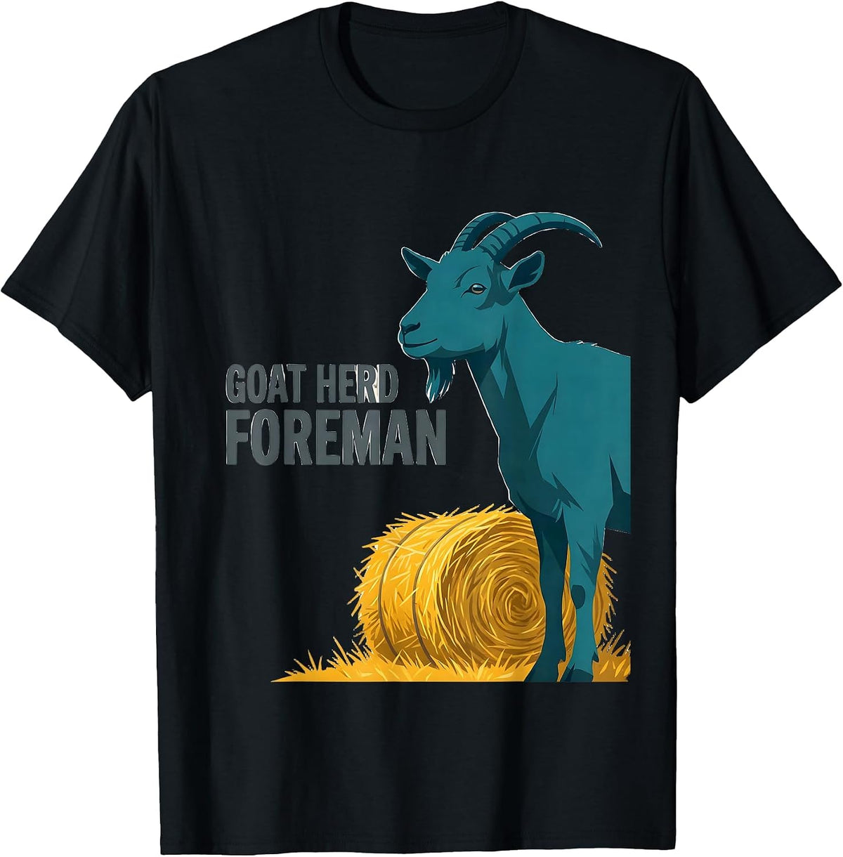 Men's Goat Herd Foreman Funny Goat Owner Farmer Gift T-Shirt - Black