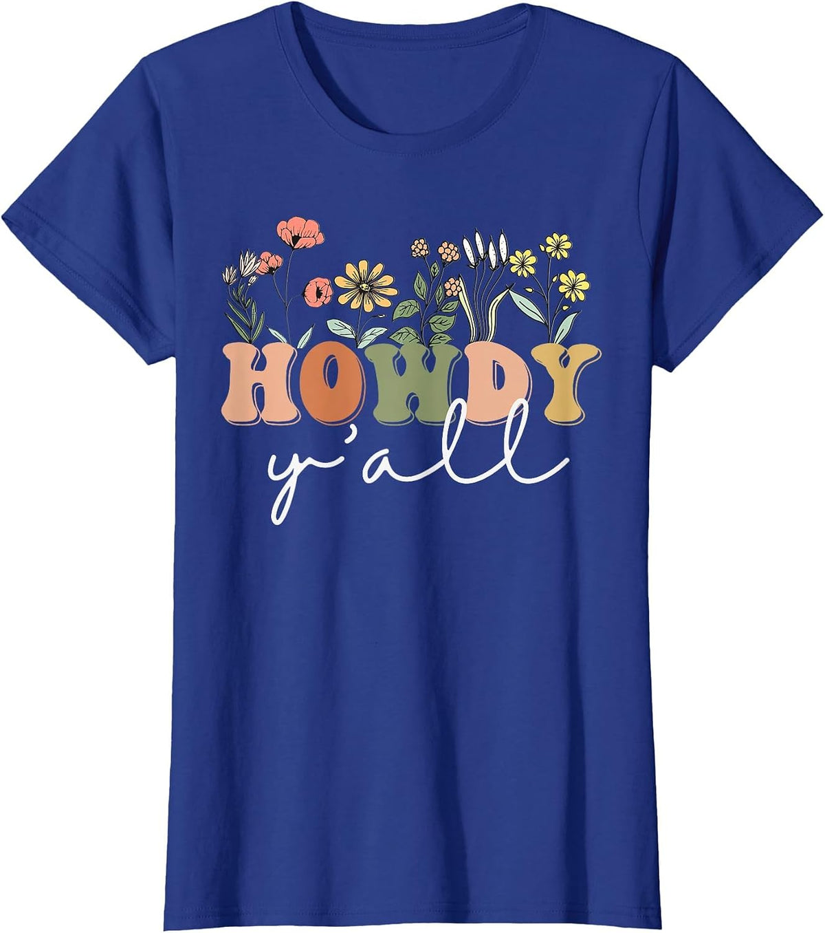 Howdy Y'all Southern Western Girl Country Rodeo Cowgirl T-Shirt - Royal Blue