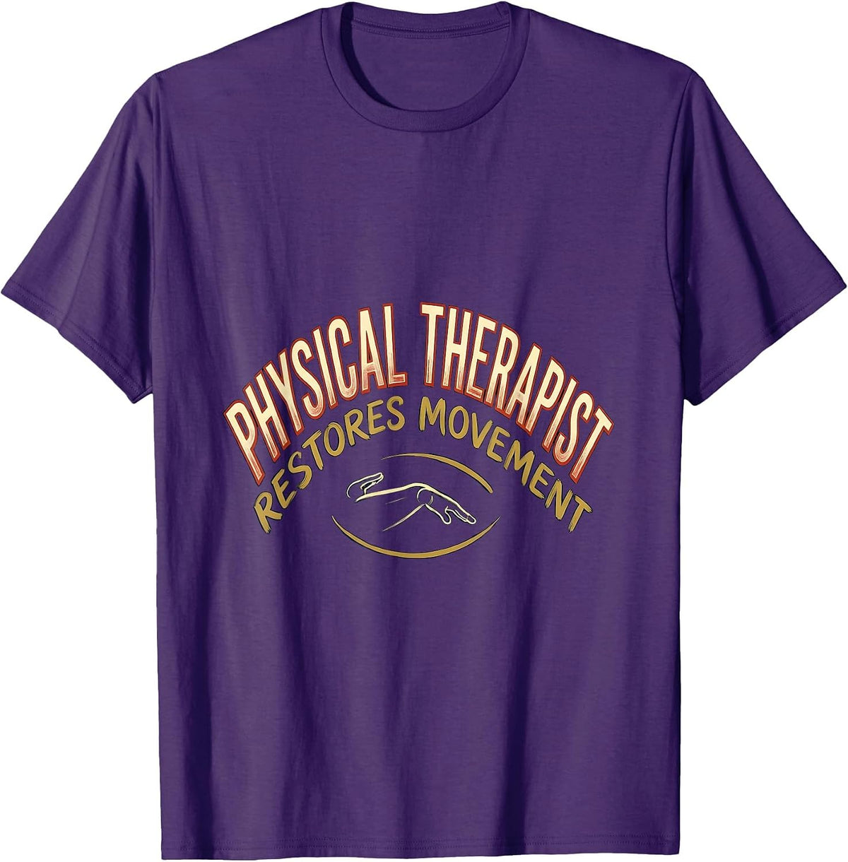 Men's PHYSICAL THERAPIST RESTORES MOVEMENT Occupational Therapy T-Shirt - Purple