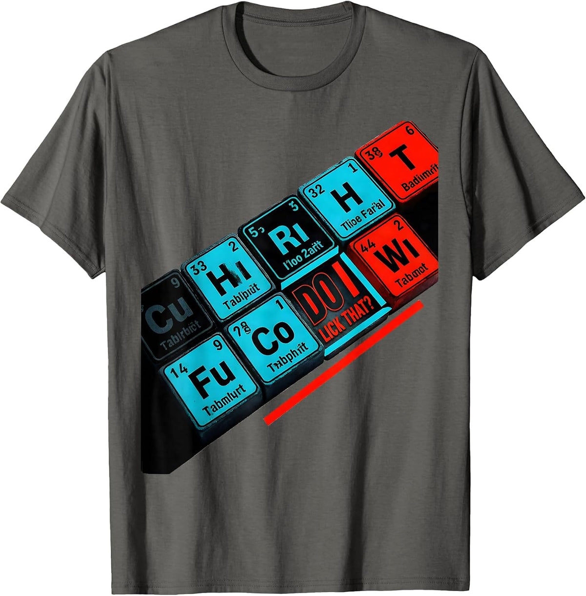 Do I Lick That Funny Periodic Table Science Teacher Gift T-Shirt - Asphalt Grey