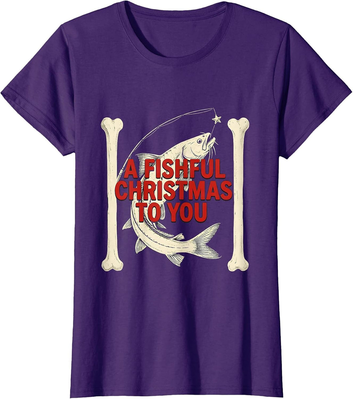 Women's A Fishful Christmas To You Funny Fishing Dad Christmas T-Shirt - Purple