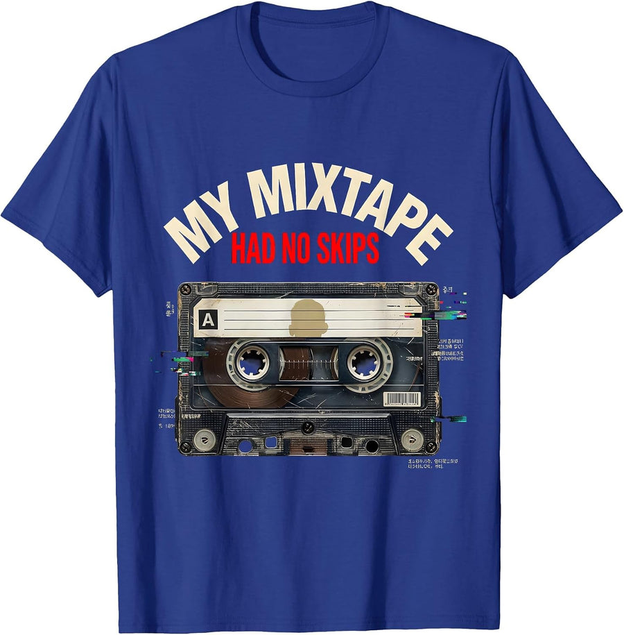 My Mixtape Had No Skips Old School Hip Hop Cassette T-Shirt - Royal Blue