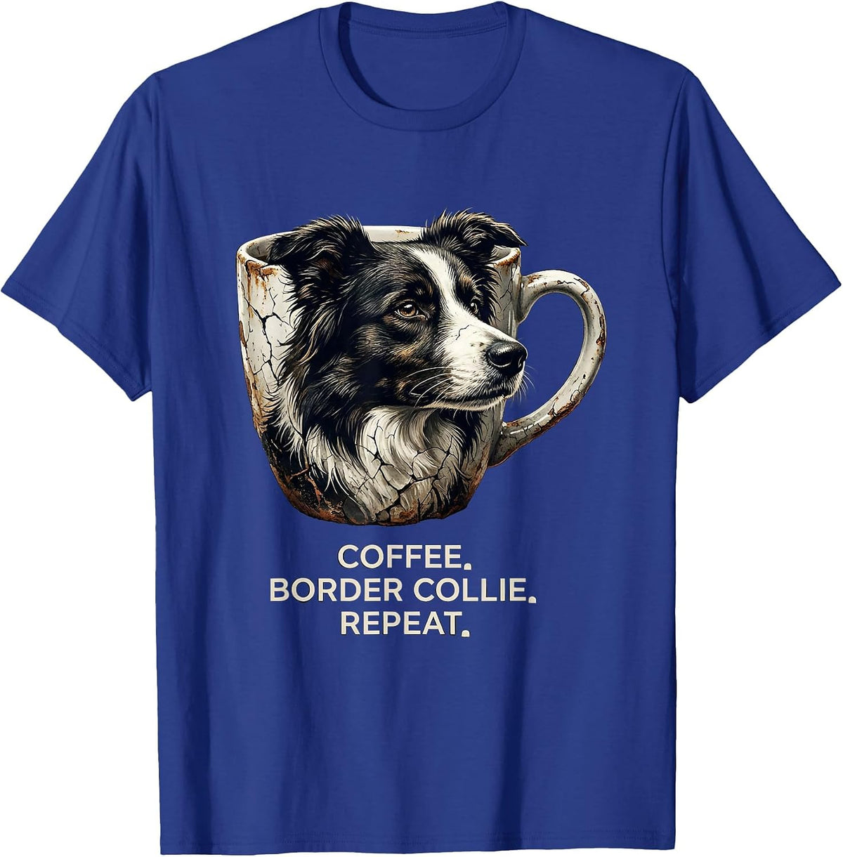 Coffee. Border Collie. Repeat. Funny Dog Owner Coffee Lover T-Shirt - Royal Blue