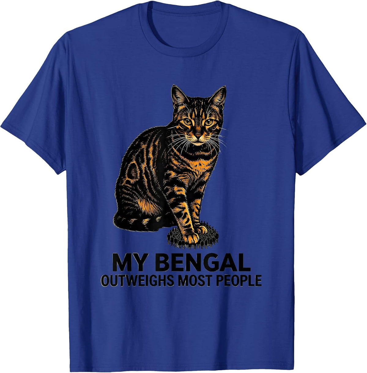 My Bengal Outweighs Most People Funny Cat Lover Gift T-Shirt - Royal Blue