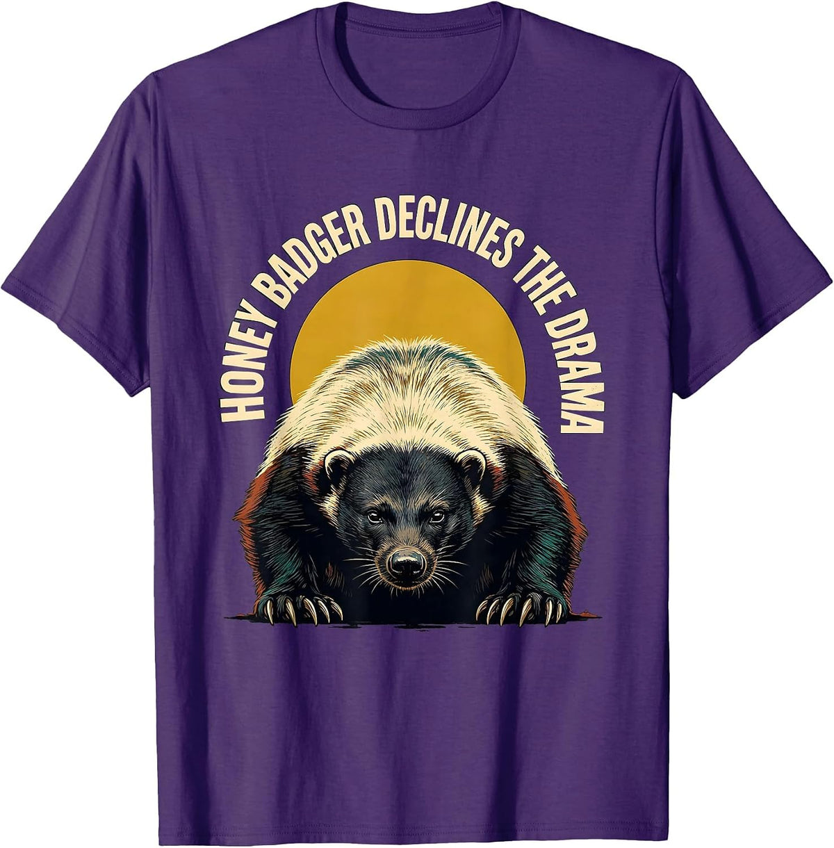 Honey Badger Declines The Drama Funny Animal Lover Humor T-Shirt - Purple