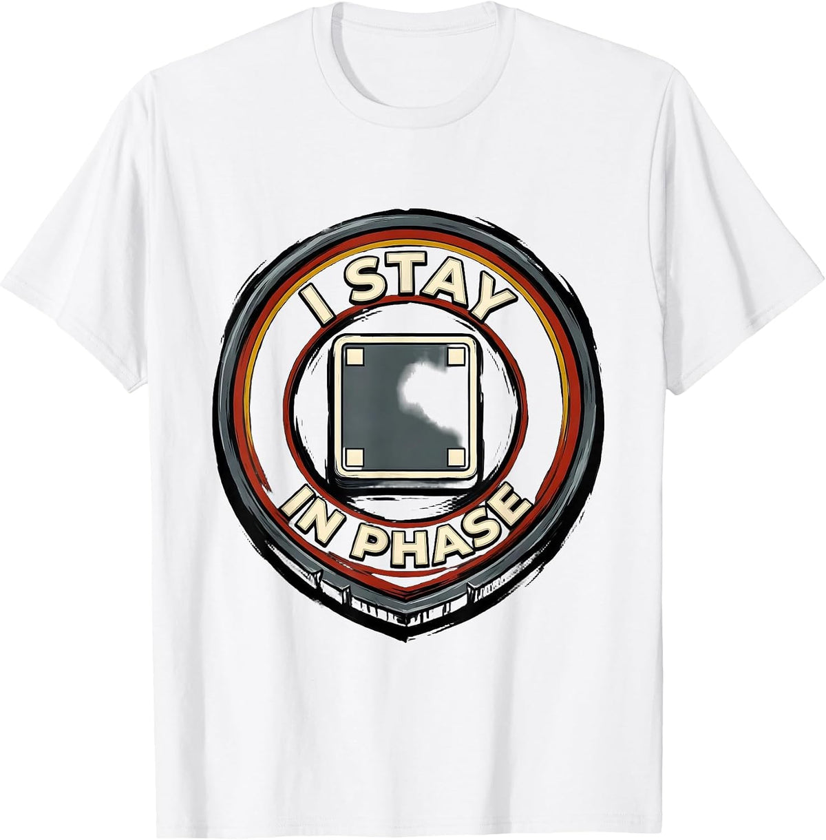 Men's I Stay In Phase Funny Chemistry Science Nerd Humor T-Shirt - White