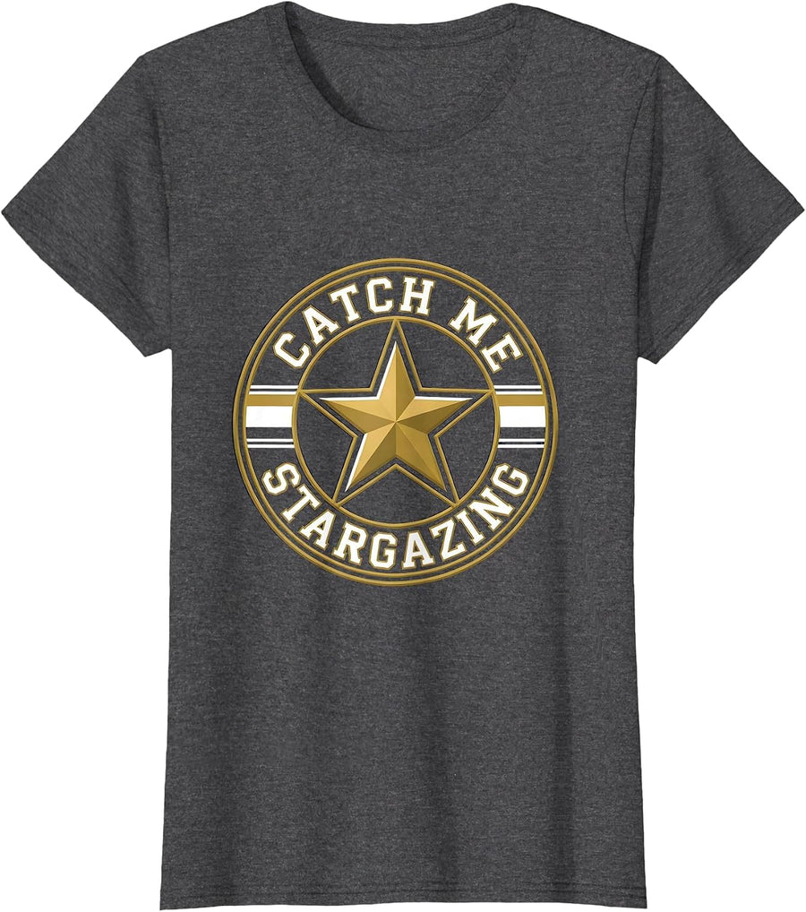 Women's Catch Me Stargazing Night Sky Astronomy Design T-Shirt - Dark Heather Grey