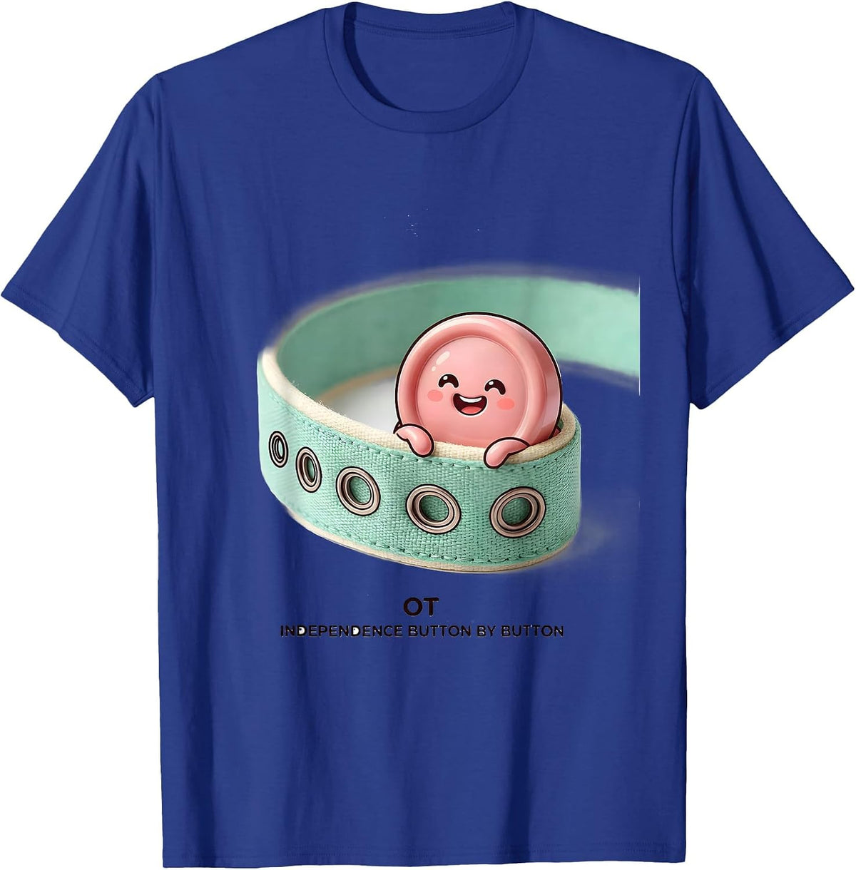 OT Independence Button by Button Cute Kawaii Occupational T-Shirt - Royal Blue
