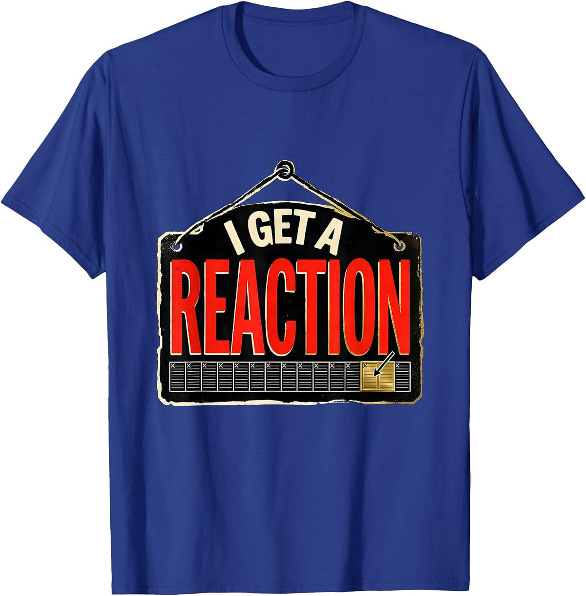 Men's I Get A Reaction Funny Chemistry Science Pun Gift T-Shirt - Royal Blue