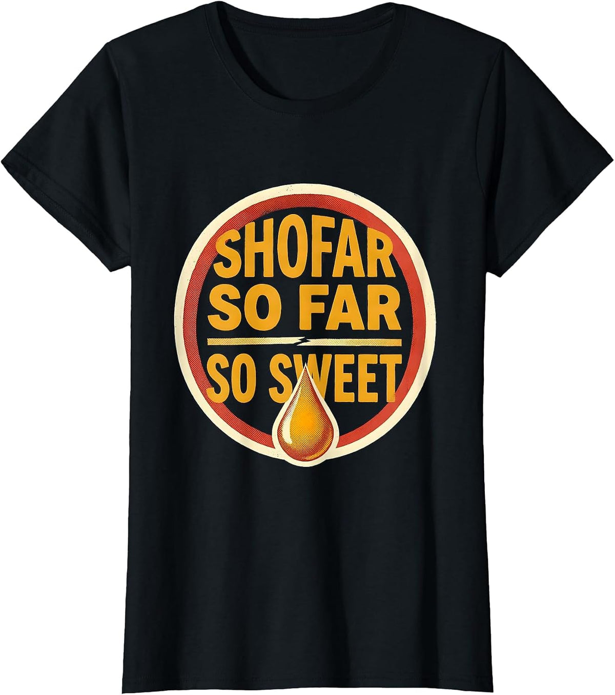 Shofar So Far So Sweet Funny Rosh Hashanah Jewish New Year T-Shirt - Black