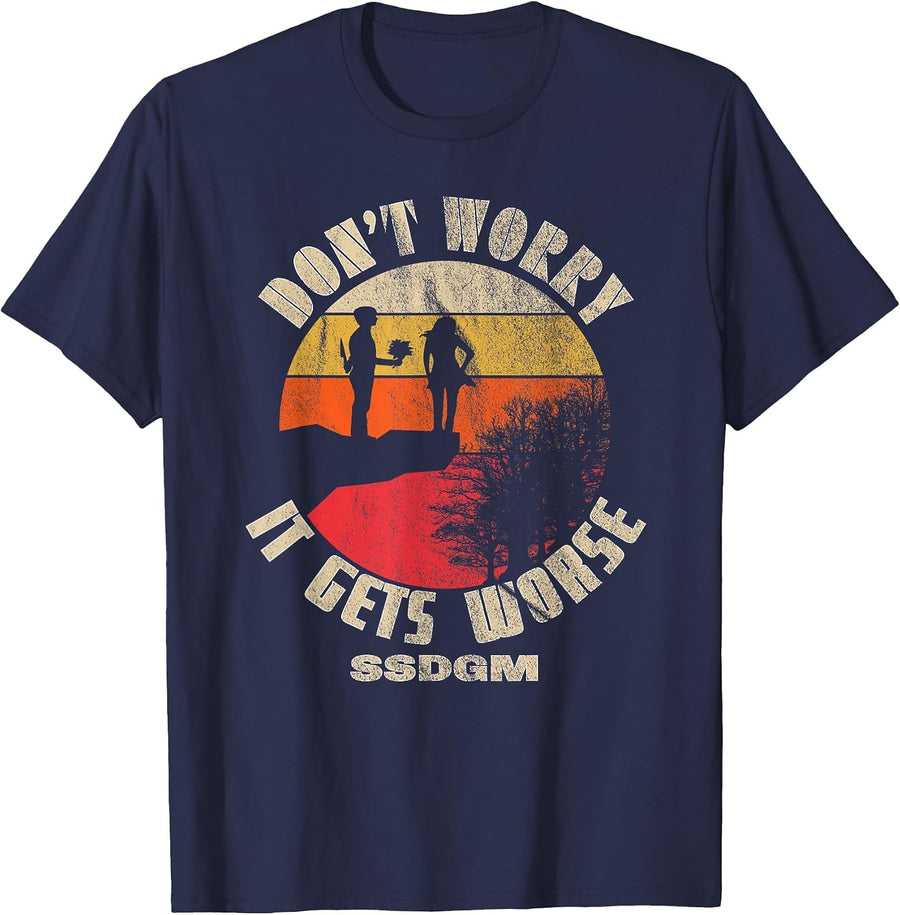 Don't Worry It Gets Worse SSDGM Retro T-Shirt T-Shirt - Navy Blue
