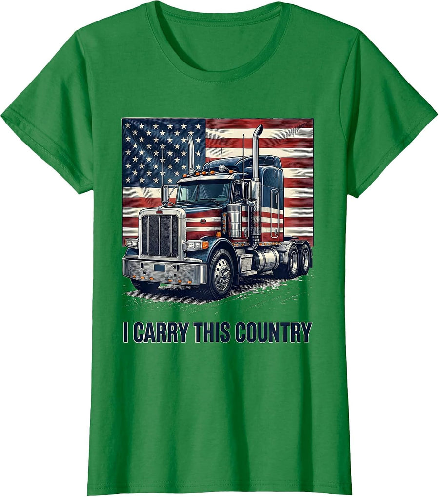 Women's I Carry This Country Patriotic Semi Truck Driver American T-Shirt - Kelly Green
