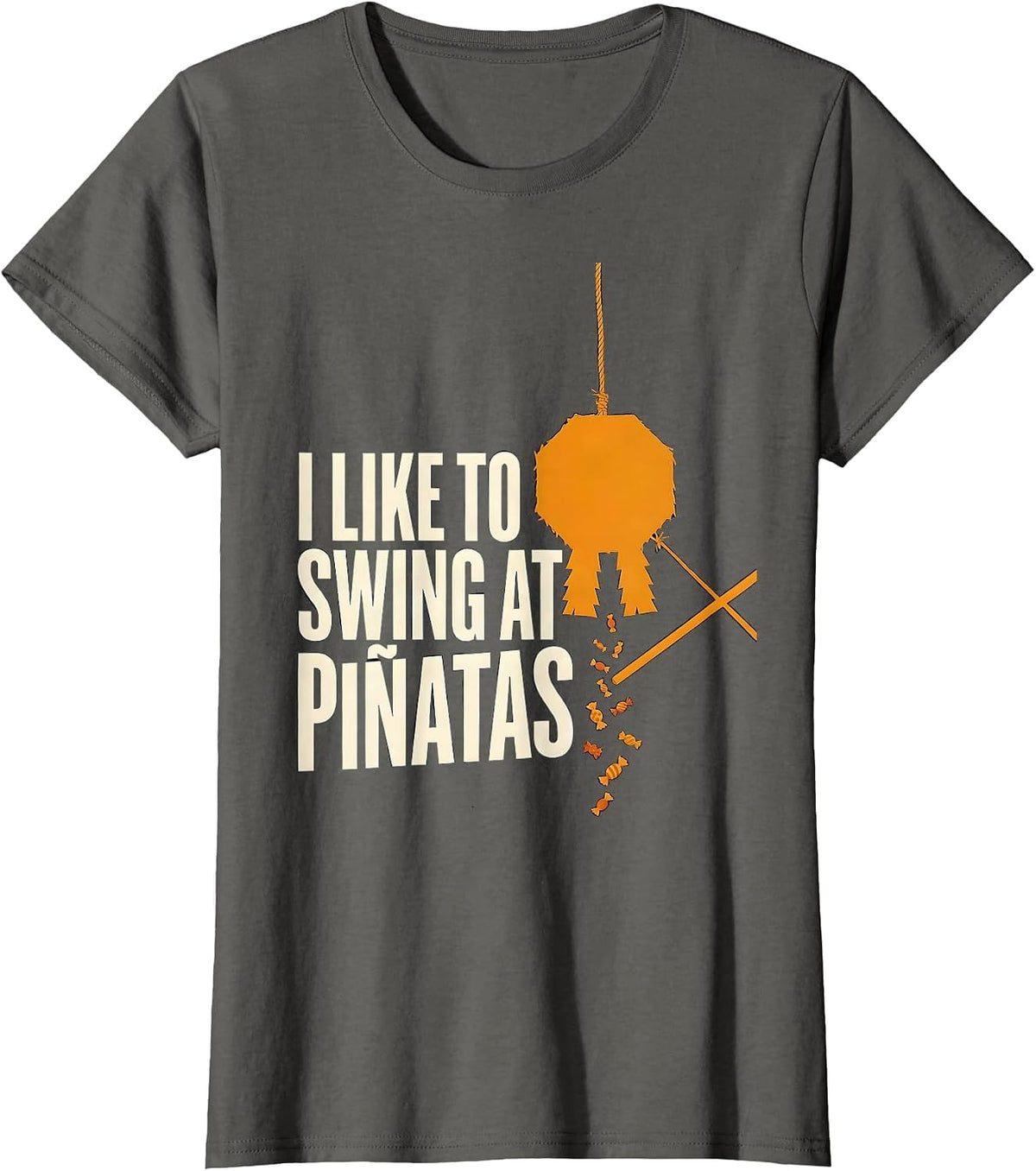 Women's I Like To Swing At Piñatas Funny Cinco De Mayo Party Costume T-Shirt - Asphalt Grey
