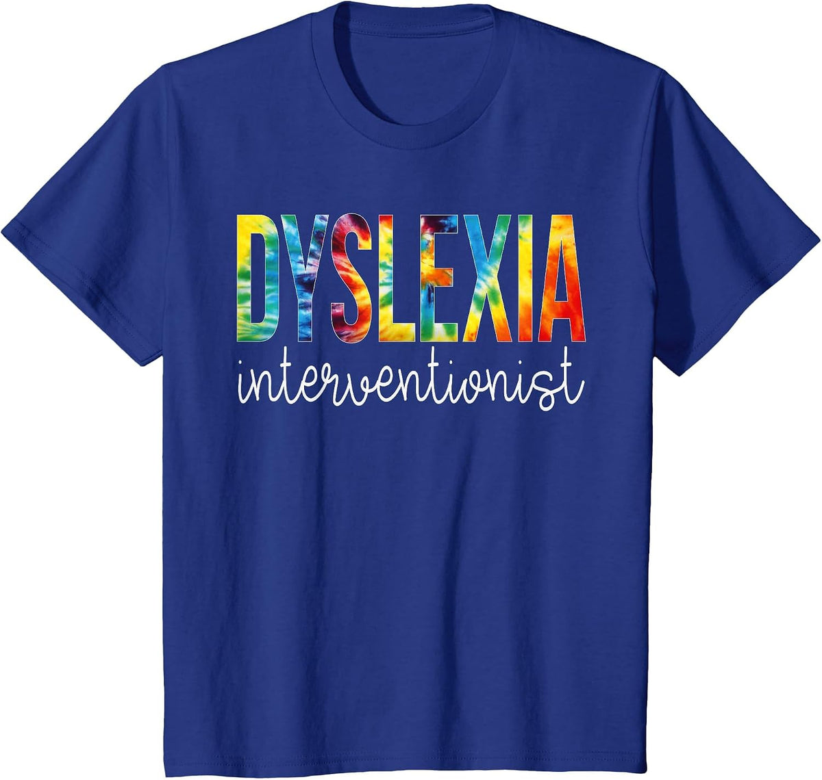 Dyslexia Interventionist Back to School Tie Dye T-Shirt - Royal Blue