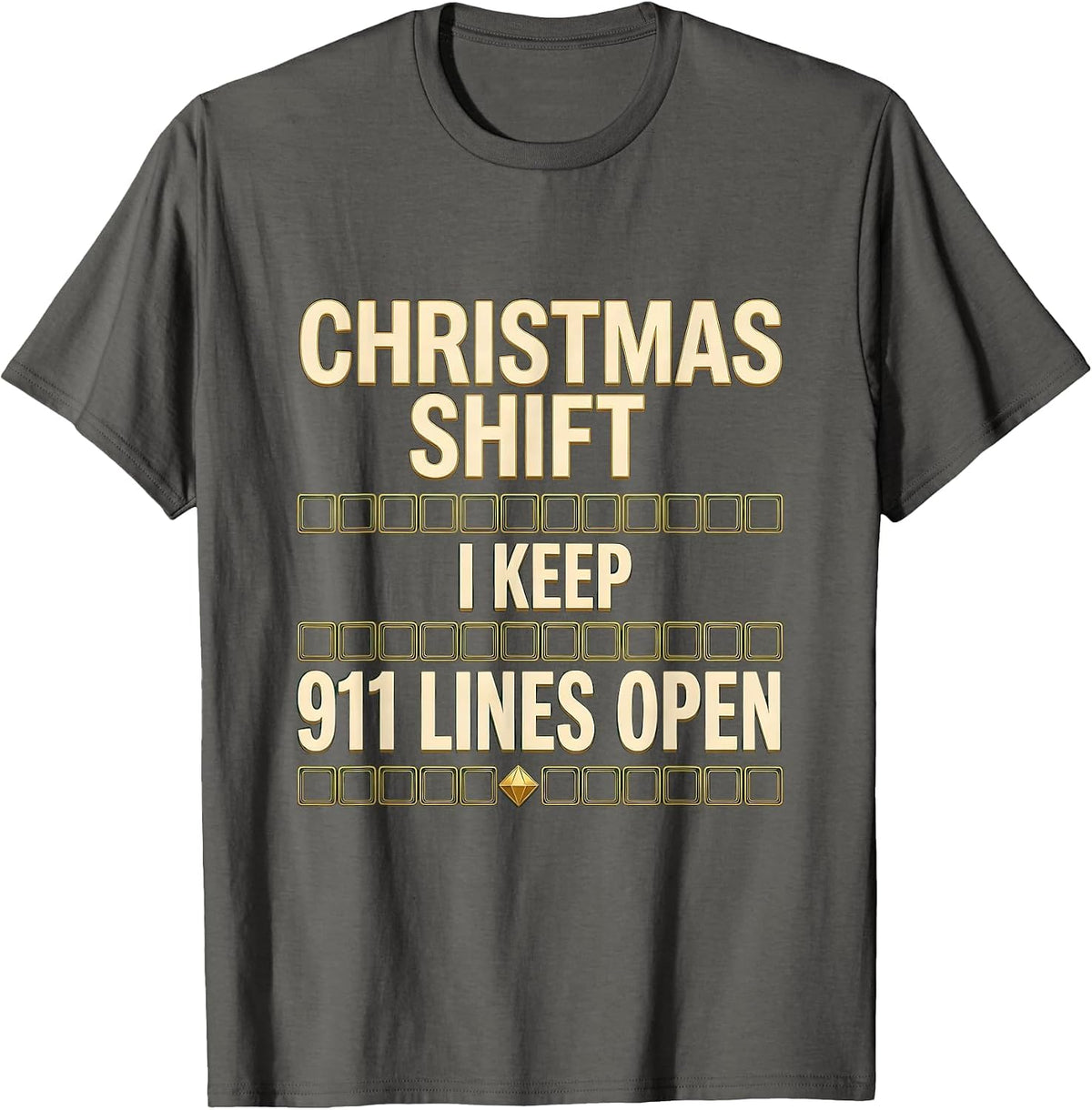 Men's Christmas Shift I Keep 911 Lines Open Funny Dispatcher Gift T-Shirt - Asphalt Grey