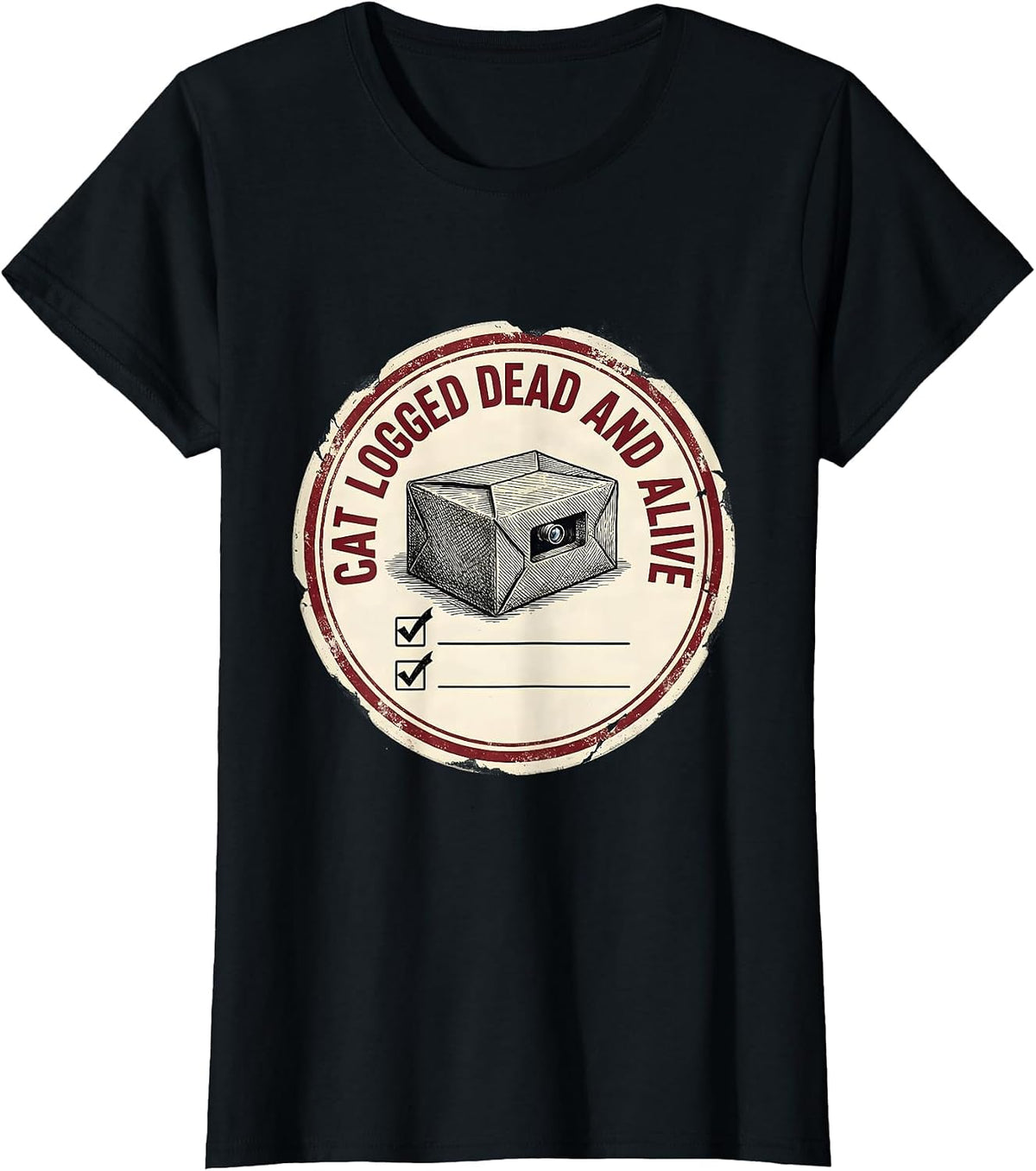 Women's Cat Logged Dead And Alive Funny Quantum Physics Science T-Shirt - Black