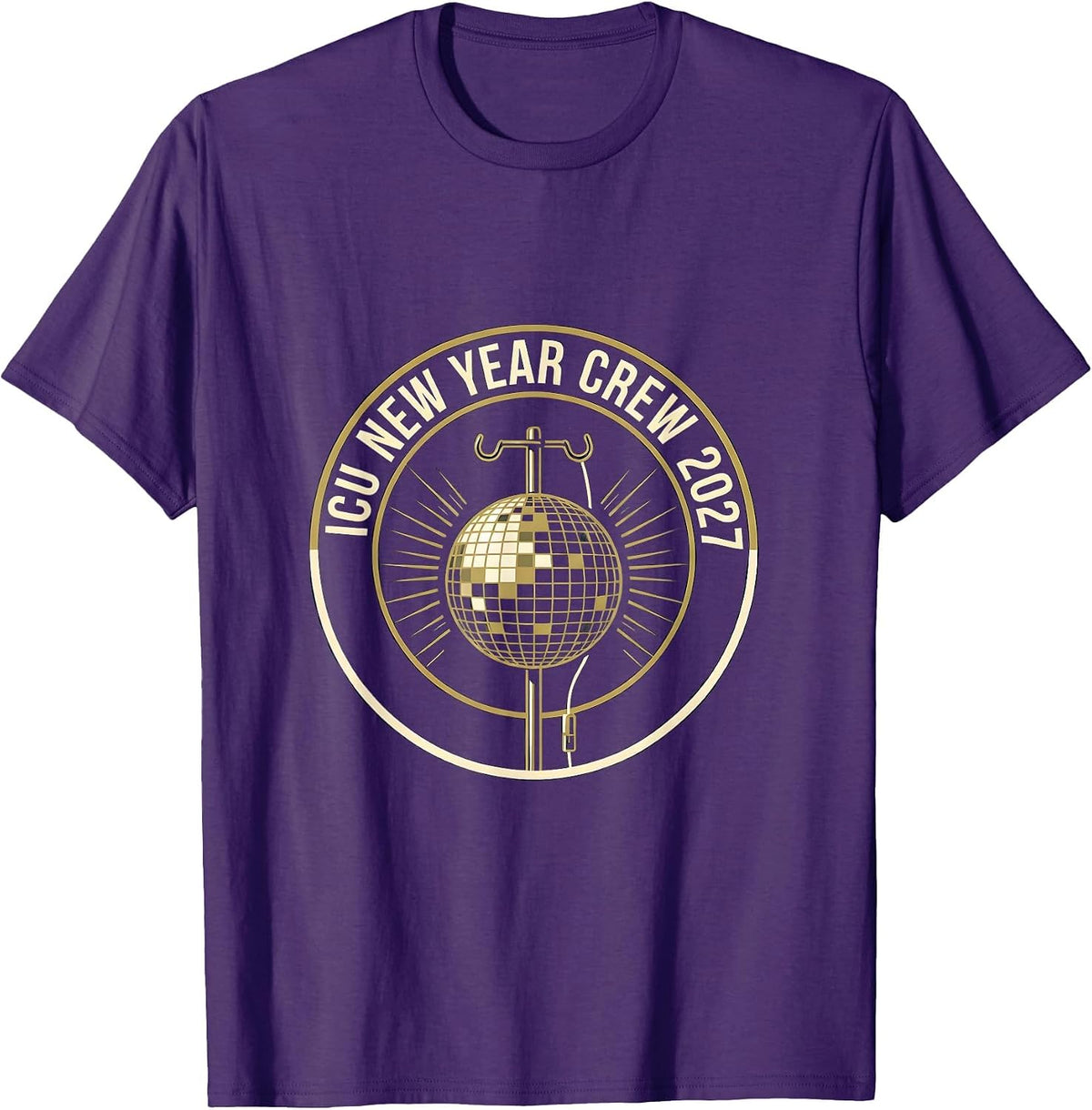 ICU New Year Crew 2027 Funny Nurse Crew New Years Eve Party T-Shirt - Purple