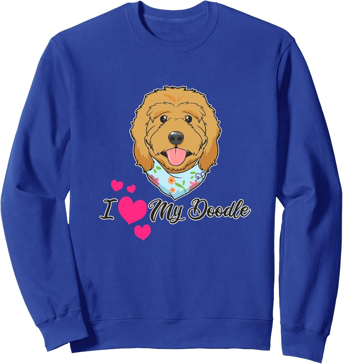 Goldendoodle Gift I Love My Golden Doodle Sweatshirt - Adult Unisex Royal Blue