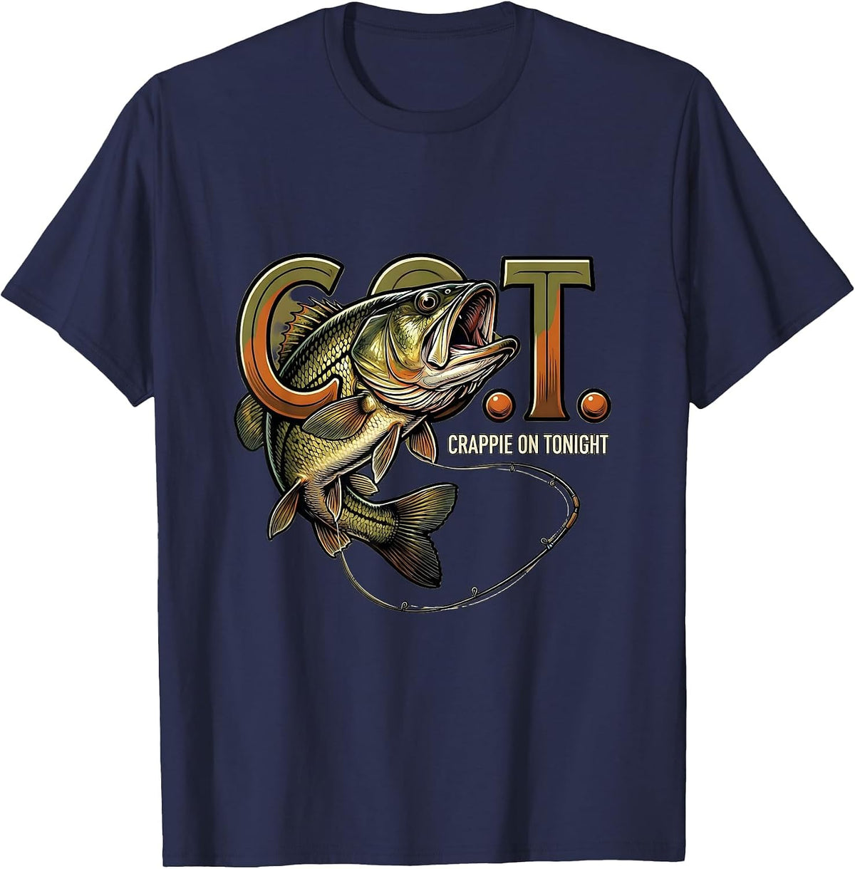 C.O.T. Crappie On Tonight Funny Fishing Humor Gift T-Shirt - Navy Blue