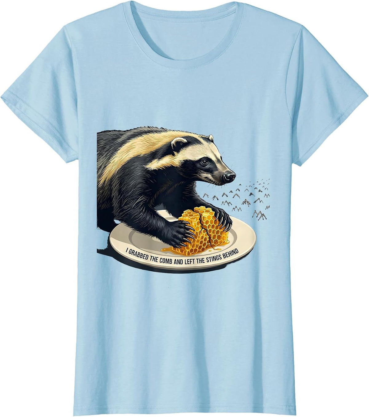 I Grabbed The Comb And Left The Stings Behind Funny T-Shirt - Baby Blue